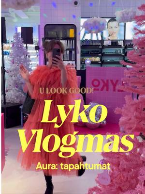 A post by @lykosuomi on TikTok caption: Lyko Vlogmas: tuu mukaan seuraamaan Auran päivää, kun järkättiin tän vuoden viimeinen PR-tapahtuma: Lykon Pikkujoulut!💖💫 #lykosuomi #lykovlogmas #vlogi #myday #pikkujoulut #christmas #suomitiktok #sinulle #foryou #fyp 