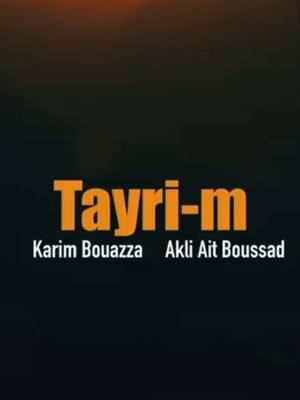 A post by @akli_aitboussad on TikTok caption: Tayri-m ( Ton amour) - Karim Bouazza & Akli AIT BOUSSAD TEASER  Attendez nous le jeudi 19/12/2024 pour un travail exceptionnel avec Karim Bouazza. Vous n'allez pas le regretter.   #akliaitboussad #karimbouazza  #Sirroco 