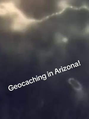 A post by @justhike on TikTok caption: #Geocache #geocaching #geocachingarizona  #arizona #arizonacheck @geocaching #justhike #geocachingadventures  