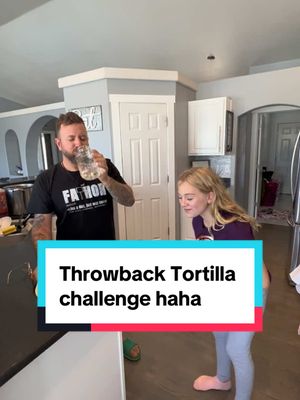 A post by @teamgibshomeontheroad on TikTok caption: Throwback to the tortilla challenge.  Hahaha I didnt know whay i was doing hahaha #tortillatrend #tortilla #lol #haha #funny #daddaughter 