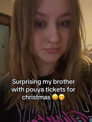 A post by @iikinderii on TikTok caption: I blocked him so he cant see this @pouya so excited to see him live again 🥳 #pouya #fypシ #christmasgift #bestsister #blowthisup 