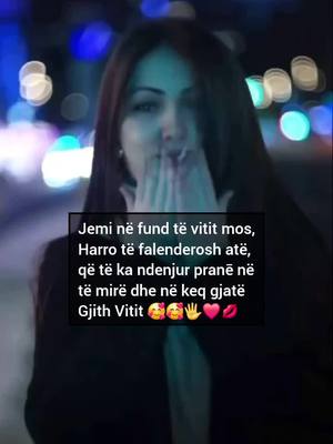 A post by @cikakuksiane on TikTok caption: #🥰 #🫶#❤️ #💋 #🇦🇱 #🇽🇰 #viral_video_tiktok #shqipet #kosovatiktok #viralvideo #viraltiktok #kurbeti #peja #tetova #kosova #prishtina #virale #londer #luvyou 