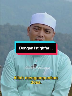 A post by @ustazwadiannuarofficial on TikTok caption: Dengan Istighfar.... | Ustaz Wadi Annuar  #ustazwadiannuar 