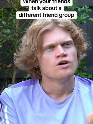 A post by @lachlanfairbairn on TikTok caption: When your friends talk about a different friend group @Will Gibb 