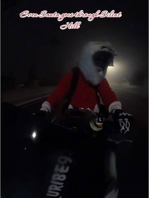 A post by @jaymuribe on TikTok caption: Can’t really see how foggy through the camera #motorcycle #kawasaki #ninja650 #motoloot #santaclause #bikelife #silenthill #bikervibes 