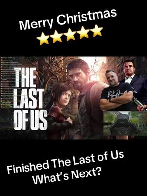 A post by @real_ned_luke on TikTok caption: Thanks to every one that watched my LiveStream of The Last of Us.  Finished here on Christmas Eve.  So what’s next?  Let me know what you wanna see in the comments and have a Merry Fuckin’ Christmas! ⭐️⭐️⭐️⭐️⭐️