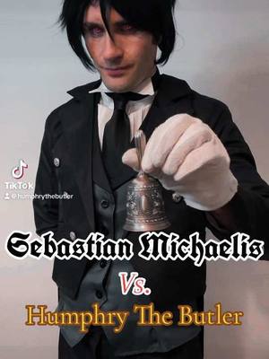 A post by @humphrythebutler on TikTok caption: Sebastian Michaelis Vs. Humphry The Butler…@j.michaeltatum What do you think of my Bassy impersonation?#butler#blackbutler#blackbutlerfans#anime#animefan#animefans#manga#mangafans#humphrywholesome#humphrythebutler#tiktokbutler#british#uk#england#english#fancy#posh#classy#bougie#salty#saltyaf#catfight#sass#sassy#argument#fight#duel#sebastianmichaelis#sebastian#cosplay#cosplayer#cosplaying#costume#blackbutlercosplay#sebastiancosplay#sebastianmichaelisblackbutler#foryoupage#foryou#forupage#foru#4youpage#4you#4upage#4u#fyp#fy#fypg#fyoupage#fyou#4upg#fypage#🤵🏻‍♂️#devil#demon#hell#demonic#😈