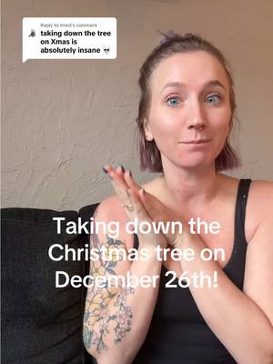 A post by @zagarri_sierra on TikTok caption: Replying to @tmed when do you take down your tree?! #christmastree #undecoratewithme 