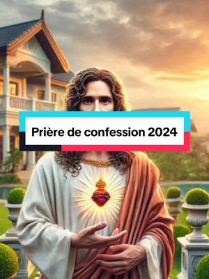 A post by @ch.priere.off on TikTok caption: Prière puissante de confession #prierechretienne #dieu #jesus #confession #prierepuissante #2024 #2025 