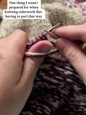 A post by @crochetedbean on TikTok caption: Like my fingers hurt 😭 #knitting #knittok #knittingproblems #knitcolorwork #knittingcolorworkflat #purling #twostrandedpurling #knitpurl 