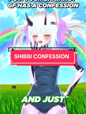 A post by @im_shibbi on TikTok caption: DO YOU STILL LOVE ME? 🍭 #vtuber #fyp #fypシ #shibbi #relatable #brainrot #skibidi #sigma 