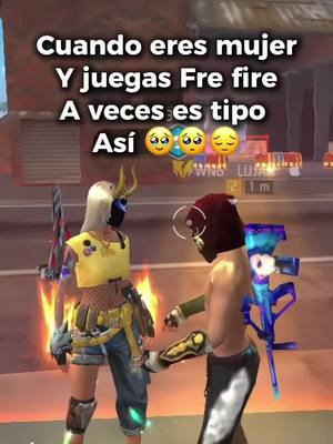 A post by @kristhel_play on TikTok caption: Por qué tratar a alguien así y más en un juego 🥹ya me sigues 🥺#CapCut #foryou #viral #tiktok #teamwork #frefire #hazmeviral #lentejas #paratiiiiiiiiiiiiiiiiiiiiiiiiiiiiiii #contenido #tendecia #apoyen❤️🥺💫 