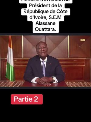 A post by @aronsky9 on TikTok caption: #Adresse à la nation du Président de la République de Côte d'Ivoire, S.E.M Alassane Ouattara.#lifetv#MESSAGE A LA NATION DE SON EXCELLENCE MONSIEUR -ALASSANE QUATTARA, PRESIDENT DE LA REPUBLIQUE DE CÔTE D'IVOIRE#cotedivoire🇨🇮 #musiqueivoirienne🇨🇮🇨🇮 #lifetv_ci 