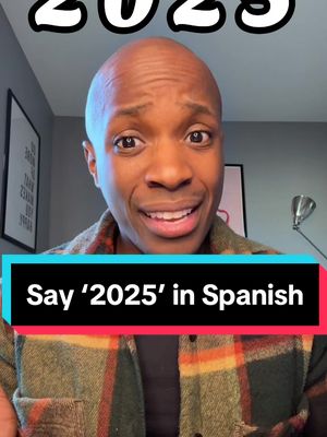 A post by @senorhayes on TikTok caption: Say ‘2025’ in #Spanish 🎉 #learnspanish #spanishlesson #spanishteacher 