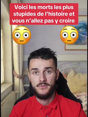 A post by @mikamyd on TikTok caption: Voici les morts les plus stupides de l’histoire et vous n’allez pas y croire #histoirevrai #stupide #mort 