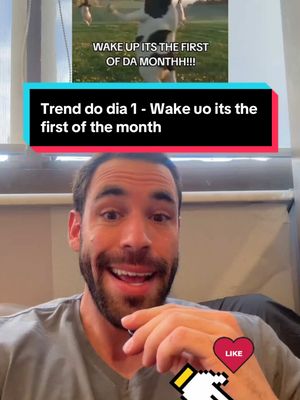 A post by @pedrodecarvalho on TikTok caption: Trend do dia 1. Wake up its the first of the month