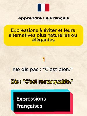 A post by @speakfrenchfluently on TikTok caption: Apprenez à enrichir votre vocabulaire en français avec ces alternatives élégantes à des expressions courantes. Ne dites plus "C'est bien" et découvrez des phrases comme "C'est remarquable" pour parler comme un vrai francophone ! Cette vidéo est parfaite pour améliorer votre niveau de français et impressionner les natifs. Essayez ces nouvelles expressions et faites passer votre français au niveau supérieur. Regardez jusqu'à la fin et partagez votre expression préférée dans les commentaires !  @Speak French Fluently  #expressions #expressionsfrançaises #france🇫🇷 #tiktokfrance #pourtoii #culture #leçon #mieuxparler #pourtoifrance 