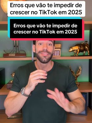 A post by @pedrodecarvalho on TikTok caption: Erros que vão te impedir de crescer no TikTok em 2025