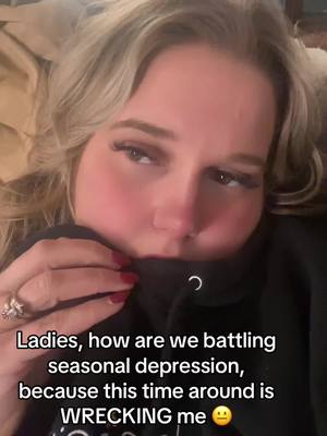 A post by @caaatttttt23 on TikTok caption: #seasonaldeperession #fyp #foru #forthegirls 