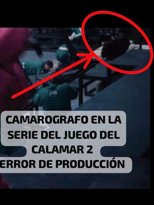 A post by @rafael_mp21 on TikTok caption: Sale Camarografto En La Serie Del Juego Del Calamar 2 😥 #error #camarografo #squidgame2 #losjuegosdelcalamar2 #viral #squidgame3 