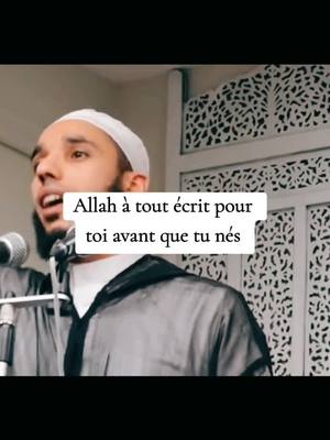 A post by @rappels_musulim on TikTok caption: Allah a tout écrit pour toi #New #islamic_video #pourtoi 