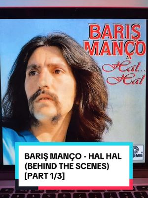 A post by @metinmusic on TikTok caption: Barış Manço - Hal Hal (deutsch 🇩🇪) [Behind The Scenes - Part 1/3] #barışmanço #halhal #kurtalanekspres #fürdich #keşfetteyizzz 