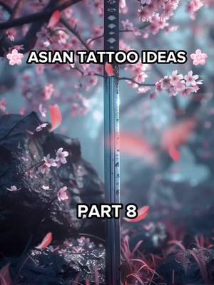 A post by @tattoo.global on TikTok caption: Asian tattoo ideas PART 8. 🎴 #tattooideas #fyp #tattoogirl #ideas #tattoos #asian #japan #chinese #tattoo #morning 