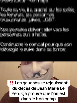 A post by @thefrenchdroitard on TikTok caption: Les gauchos se réjouissent du décès de Jean Marie Le Pen. Ça prouve que l’on est dans le bon camp #jeanmarielepen #france🇫🇷 