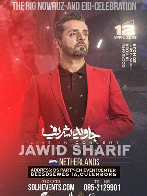 A post by @jawidsharifofficial on TikTok caption: Saturday 12th of April 2025 - JAWID SHARIF - LIVE IN CONCERT - CULEMBORG - NETHERLANDS 🇳🇱 -NAWROZ AND EID CELEBRATION- -TICKETS: SOLHEVENTS.COM- 🇳🇱🇧🇪 NAWROZ AND EID CELEBRATION Zaterdag 12 April 2025 Culemborg (Nederland). Vier Nawroz en Eid samen met zijn onvergetelijke liedjes. @Stichting SOLH  #jawidsharif #nawroz #stichtingsolh #party #partytime 