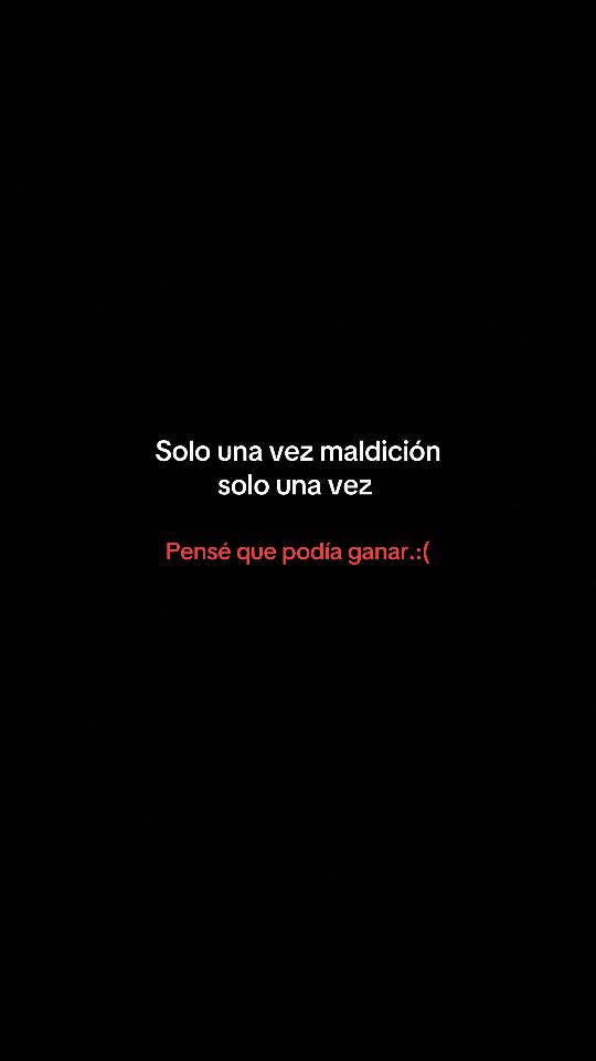 A post by @cora__30 on TikTok caption: Pensé que podía ganar esta vez 😔😔😔 #fyp #fouryou #paratiiiiiiiiiiiiiiiiiiiiiiiiiiiiiii 