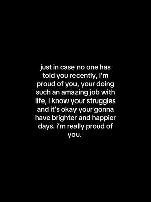 A post by @ve_nt42 on TikTok caption: i’m proud of you all! #improudofyou #fyp #mentalhealthmatters #youmatter 