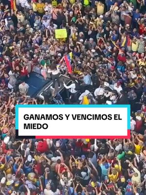 A post by @mariacorinaya_ on TikTok caption: NOSOTROS GANAMOS Y VENCIMOS EL MIEDO. No hay imposibles si los venezolanos vamos TODOS, unidos. 