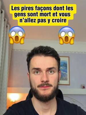 A post by @mikamyd on TikTok caption: Les pires façons dont les gens sont mort et vous n’allez pas y croire #histoirevrai #mort 