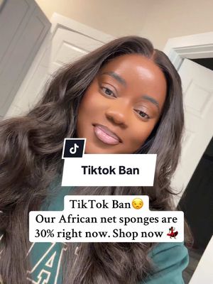 A post by @omascosmetics on TikTok caption: With the TikTok Ban looking like it will happen next week, follow us on all other platforms 🔗 in our bio. Our African net sponges are currently 30% off right now 🙌🏾💃🏾💃🏾 . . #tiktokban #tiktokbanupdate #tiktokbanned #africannetsponges 