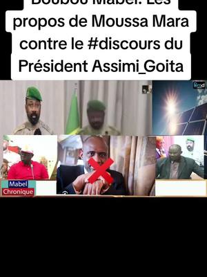 A post by @mdoucoure43 on TikTok caption: Boubou Mabel: Les propos de Moussa Mara contre le #discours  du Président Assimi_Goita