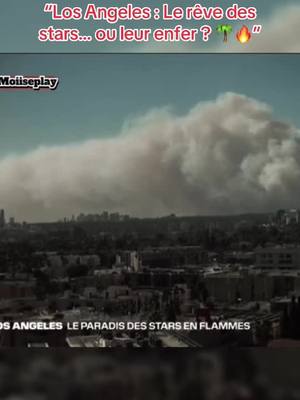 A post by @moiiseplay on TikTok caption: Le paradis des stars en flamme #losangeles #incendie #flemme #actualité 