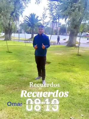 A post by @omarel1997 on TikTok caption: #Recuerdos