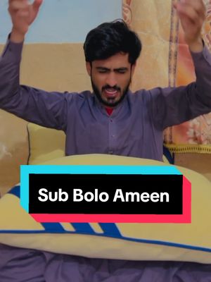 A post by @naveed.khajjak768 on TikTok caption: Sub Bolo Ameen ❣️#naveedkhajjak768 #trdingvideo #viralvideo #illi #funnyvideo @𝗠𝗮𝗹𝗶𝗸 𝗭𝘂𝗯𝗮𝗶𝗿 @✔️⚠️Naveed.khajjak🇵🇰❤️ 