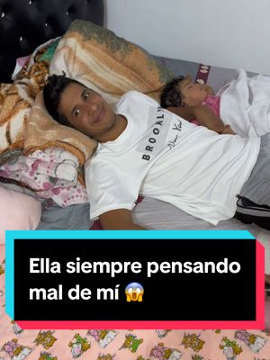 A post by @ronaldvallez on TikTok caption: Ella siempre pensando mal de mí 😱