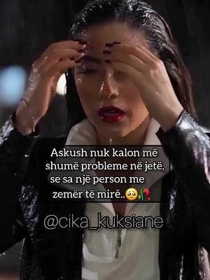 A post by @cikakuksiane on TikTok caption: #🥺 #💔 #🥀 #albaniangirl #viral_video_tiktok #kosovo #tirana #shqip #prishtina #peja #tetova #londer #dibra #viral_video #fyp #cika_kuksiane #viralvideos 