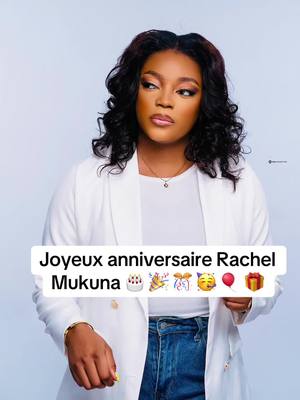 A post by @musicienschretiencongo on TikTok caption: 🎂 🎉 🎊 🥳 🎈 🎁 Joyeux anniversaire Servante de Dieu et Chantre de L’Eternel @R A C H  E  L  M U K U N A 🎙️ 