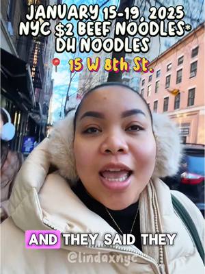 A post by @lindanguyenlee on TikTok caption: follow me for more nyc recs 👇🏼 @dunhuangfood or @dhnoodles doing an amazing $2 beef noodle promotion in honor of the “end of tiktok” but also showing us the power of marketing from tiktok 😭 make sure you check them out! the offer amazing hand pulled noodles and the milk tea was surprisingly so good!  🗓️ now until January 19 📍 15 W 8th St.  *$5 minimum spend (on an additonal item) most items are under $15 - also available for takeout  📝 write a review and get a free milk tea or dessert!  ✅ save this or send this to someone you wanna go with #nyceats #nyccheapeats #nycthingstodo #nyclunch #nycdinner #handpullednoodles #dhnoodles 