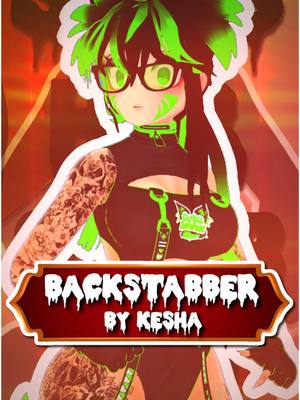 A post by @cuteashhx on TikTok caption: Your Such A Back Stabber 🔪🩸/ #backstabber #kesha #edit #vrchat #girlyoursuchabackstabber #backstabbers #vrchatgirl 