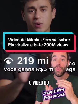 A post by @pedrodecarvalho on TikTok caption: Vídeo de Nikolas Ferreira sobre o pix viralizou e bateu 200 milhões de visualizações #nikolasferreira 