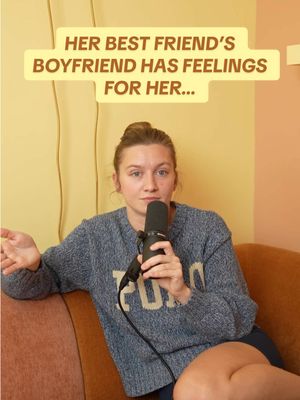 A post by @theannaguide on TikTok caption: #AnnaAnswers: My best friend’s boyfriend has feelings for me… 🫣 What do you guys think? @anna x @Past Your Bedtime #datingadvice #LifeAdvice #qanda #relationshipadvice #dating #bestfriend #boyfriend #wwyd #hottake #fanquestions #breakup 