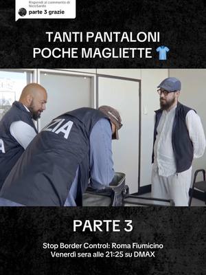 A post by @dmaxitalia on TikTok caption: Risposta a @NicoSardo  Gli agenti iniziano ad insospettirsi che questo passeggero nasconda qualcosa 🧐  #StopBorderControl: #RomaFiumicino - venerdì sera alle 21:25 in prima TV su #DMAX, canale 52  #davedere