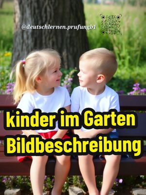 A post by @deutschlernen.prufungb1 on TikTok caption: kinder im Garten Bildbeschreibung  #Bildbeschreibung  #prüfungb1 #garten #kinder #dtzprüfung  #deutschlernen  #deutschlernen🇩🇪  #lernendeutsch  #learngerman  #deutschkurs  #اللغةالالمانية  #اللغة_الالمانية  #kindergarten  #تعلم_اللغة_الالمانية #تعليم_اللغه_الالمانيه @Deutsch lernen Prüfung b1 🇩🇪 @Deutsch lernen Prüfung b1 🇩🇪  @Deutsch lernen Prüfung b1 🇩🇪 