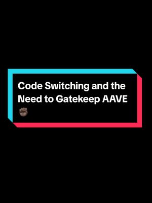 A post by @blackamericanbadboy on TikTok caption: #stitch with @⭐️🍉Alex Star 🍉⭐️ Protect AAVE. Black People need to code switch around non-Black people, again.