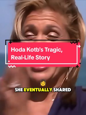 A post by @celebsinsights on TikTok caption: Hoda Kotb's Tragic, Real-Life Story #longvideo #actors #celebrity 