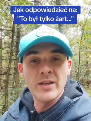 A post by @bartlomiej.sidor on TikTok caption: Jak odpowiedzieć na: nie przejmuj się, to tylko żart. #rozwojosobisty #rozwój #psychologia #relacje 